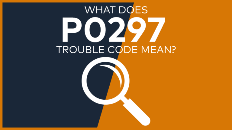 P0297 Trouble Code: Meaning, Symptoms, Causes & Fixes [Easy]
