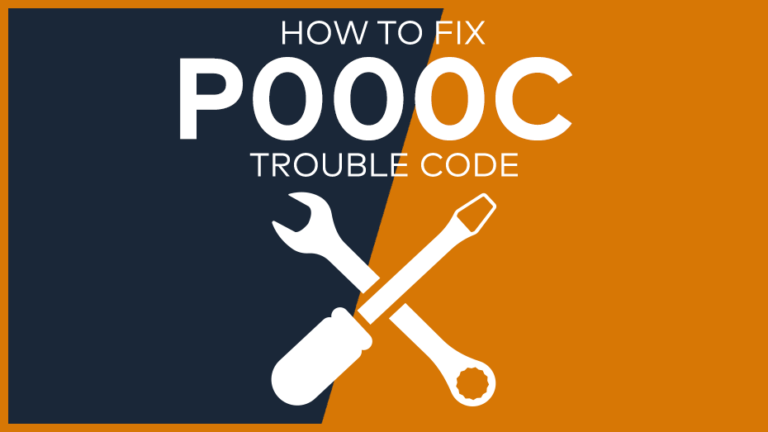 P000C Trouble Code: Meaning, Symptoms, Causes & Fixes [Easy]