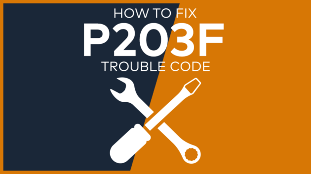P203F Trouble Code: Meaning, Symptoms, Causes & Fixes [Easy]
