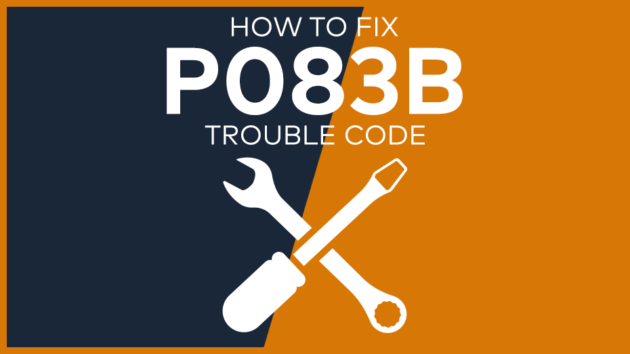 P083B Trouble Code: Meaning, Symptoms, Causes & Fixes [Easy]