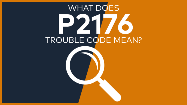 P2176 Trouble Code: Meaning, Symptoms, Causes & Fixes [Easy]