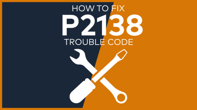 P2138 Trouble Code: Meaning, Symptoms, Causes & Fixes [Easy]