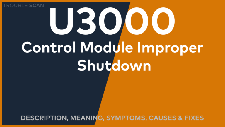 U3000 Trouble Code: Meaning, Symptoms, Causes & Fixes [Easy]